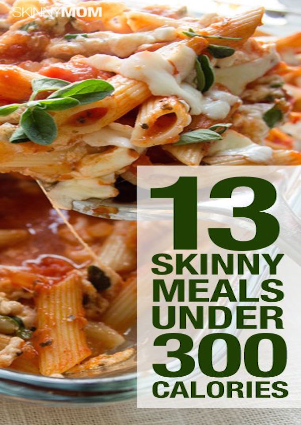 13 skinny meals under 300 calories