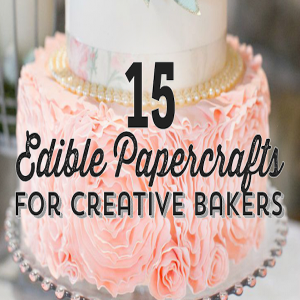 15-Edible-Papercrafts-For-Creative-Bakers