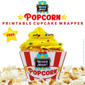 Free Printable Movie Night Cupcake Wrappers – Edible Crafts