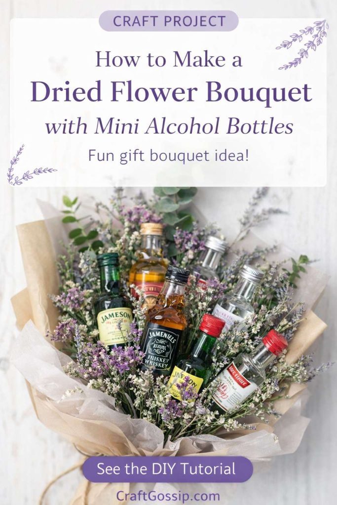 How to Make a Dried Flower Bouquet with Mini Alcohol Bottles